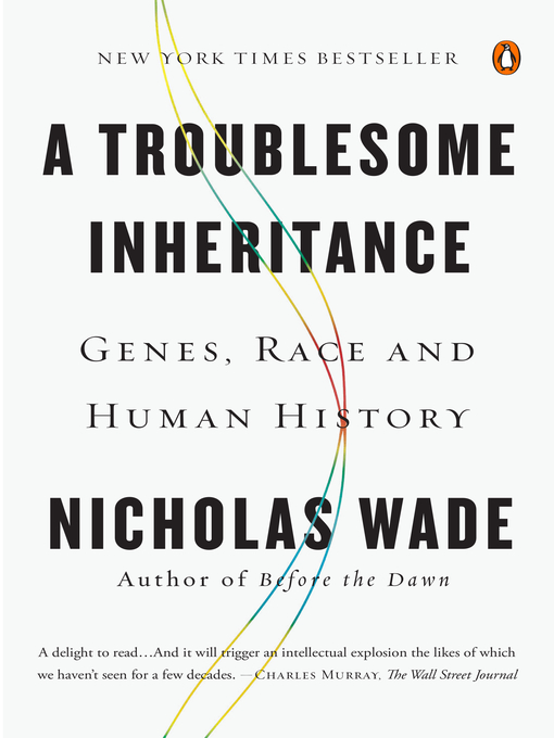 Title details for A Troublesome Inheritance by Nicholas Wade - Wait list
